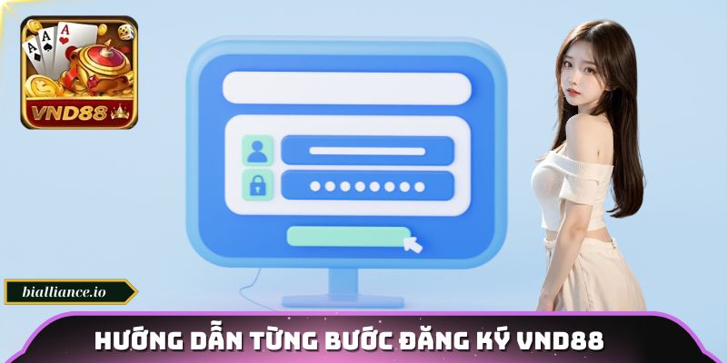 Hướng dẫn từng bước đăng ký VND88