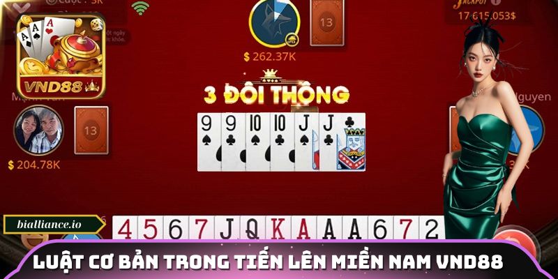 Luật cơ bản trong tiến lên miền nam VND88