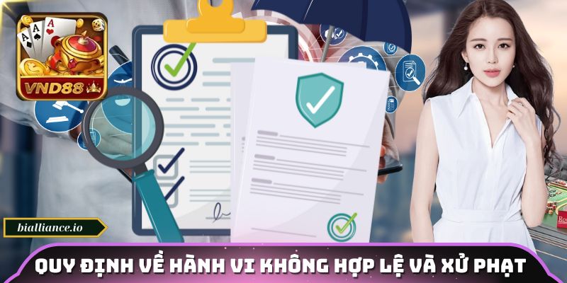 Quy định về hành vi không hợp lệ và xử phạt